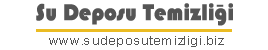 SU DEPOSU TEMİZLİĞİ
